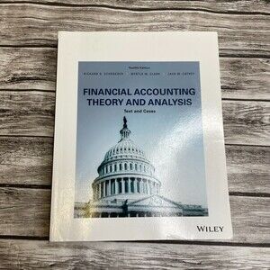 Financial Accounting Theory & Analysis 12th Ed Schroeder Clark Cathey PB